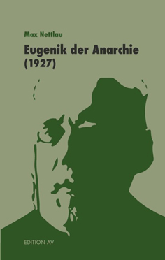 Eugenik der Anarchie (1927)