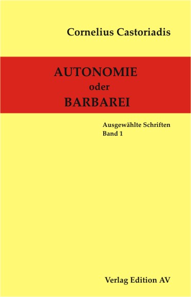 Autonomie oder Barbarei