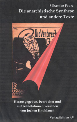 Die anarchistische Synthese und andere Texte