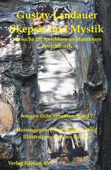 Skepsis und Mystik. Versuche im Anschluss an Mauthners Sprachkritik