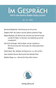 IM GESPRÄCH HEFTE DER MARTIN BUBER-GESELLSCHAFT 19
